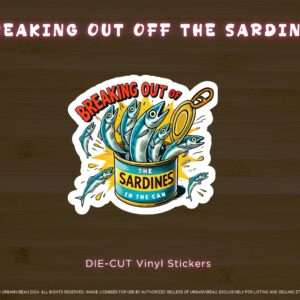Breaking Out of the Can" Funny Sardine Sticker – Sardine Fish Design – Cute Sardine Fish Pun Design - Water Resistant Vinyl - Laminated