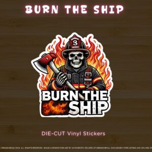Burn the Ship Firefighter Pirate Skull Sticker - 3"x3" Vinyl, Water-Resistant, and Laminated
