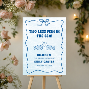 Editable Two Less Fish in the Sea Bridal Shower Welcome Sign – Instant Download