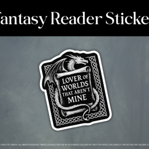Lovers of Worlds That Are Not Mine Sticker| Dragon Fantasy Sticker – Lover of Worlds That Aren’t Mine | Bookish Vinyl Sticker