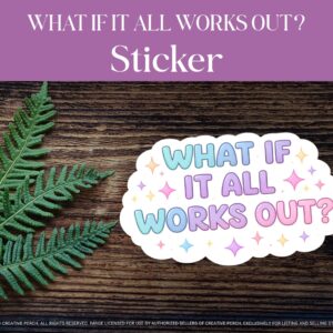 what if it all works out sticker waterproof vinyl decal